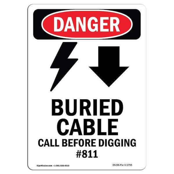 Safety Sign, OSHA Danger, 5" Height, Buried Cable Call, Portrait, DS-D-35-V-1795-10PK